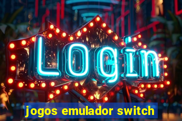 jogos emulador switch